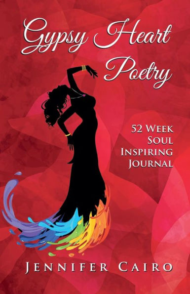 Gypsy Heart Poetry: 52 Week Soul Inspiring Journal