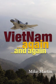 Title: VietNam Again and Again!, Author: Michael Ray Martin