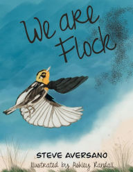 Title: We Are Flock, Author: Steve Aversano