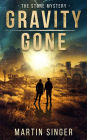 Gravity Gone: The Stone Mystery