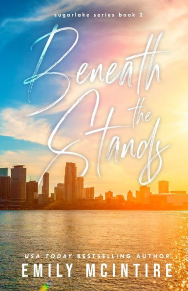 Beneath the Stands (Sugarlake Series #2)