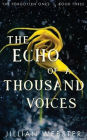 The Echo of a Thousand Voices: The Forgotten Ones - Book Three