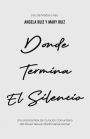Donde Termina El Silencio