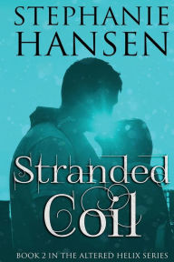 Title: Stranded Coil, Author: Stephanie Hansen