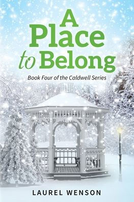 A Place to Belong: Book Four of the Caldwell Series