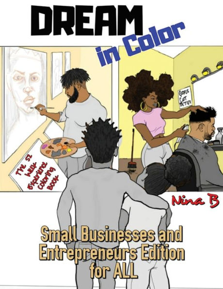 Dream In Color: Small Business and Entrepreneurs Edition for All