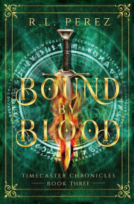 Title: Bound by Blood: A Dark Fantasy Romance, Author: R.L. Perez