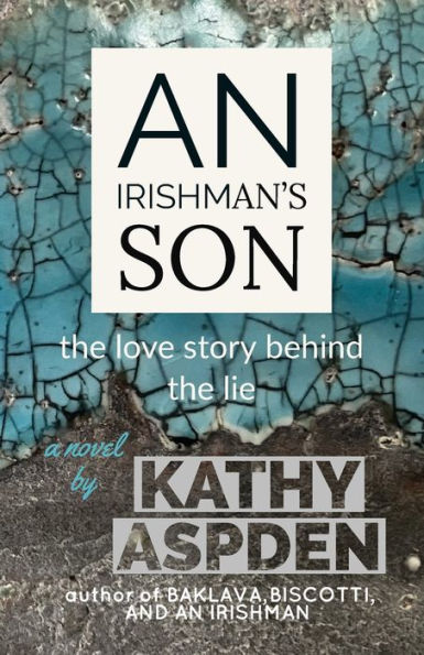 An Irishman's Son: the love story behind the lie