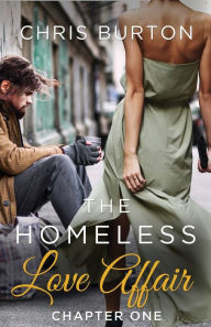 Title: The Homeless Love Affair, Author: Chris Burton
