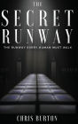 THE SECRET RUNWAY: The Runway Every Human Must Walk