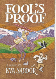 Title: Fool's Proof, Author: Eva Sandor