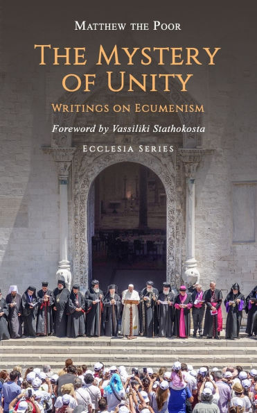 The Mystery of Unity: Writings on Ecumenism