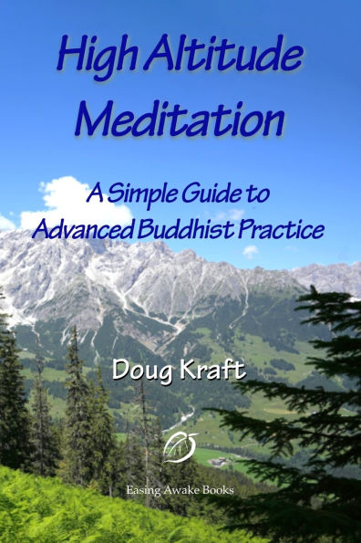 High Altitude Meditation: Practical Guidance to Advanced Buddhist Practice