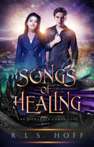 Title: Songs of Healing, Author: R. L. S. Hoff