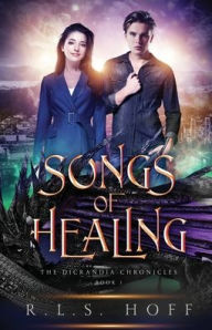 Title: Songs of Healing, Author: R L S Hoff