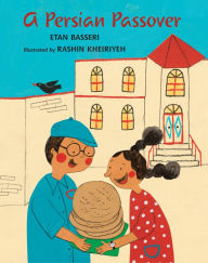 Title: A Persian Passover, Author: Etan Basseri