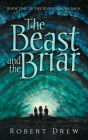 The Beast and the Briar: Book One of the Seven Realms Saga