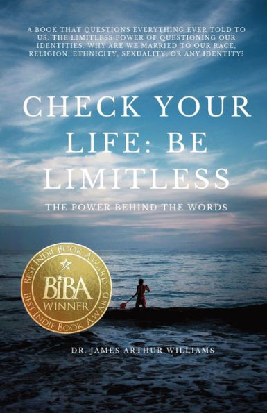 Check Your Life: Be Limitless: the Power Behind Words