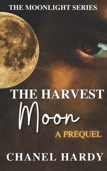 The Harvest Moon: A Prequel