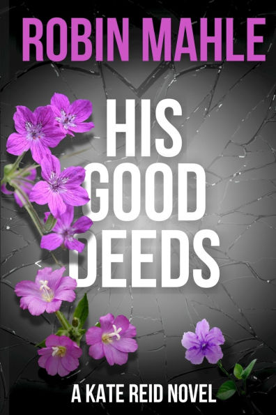 His Good Deeds