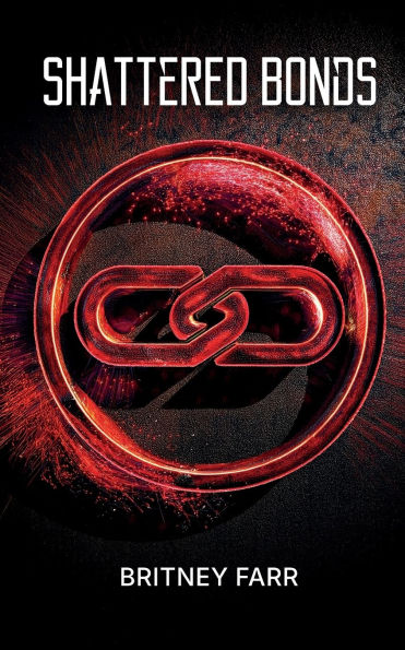 Shattered Bonds: A Thrilling Dystopian Adventure