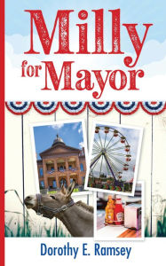 Title: Milly for Mayor, Author: Dorothy E. Ramsey