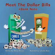 Title: Meet The Dollar Bills, Author: Denise Bryson