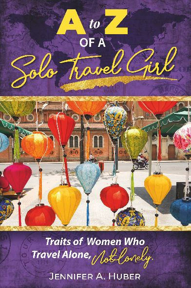 A to Z of a Solo Travel Girl: Traits of Women Who Travel Alone, Not Lonely -Bonus Word Searches