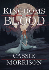 Free downloaded books Kingdoms of Blood: Book One English version CHM PDB iBook 9781735144702 by Cassie Morrison