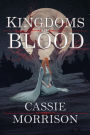 Kingdoms of Blood: Book One