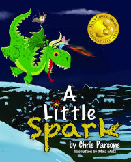 Title: A Little Spark, Author: Chris Parsons