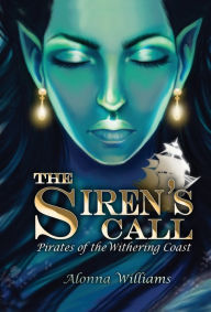 Title: The Siren's Call, Author: Alonna Williams