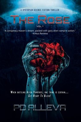 The Rose Vol. 1 A Dystopian Science Fiction Thriller