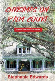 Title: Christmas on Palm Court, Author: Stephanie Edwards