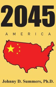 Title: 2045 America, Author: Johnny D Summers