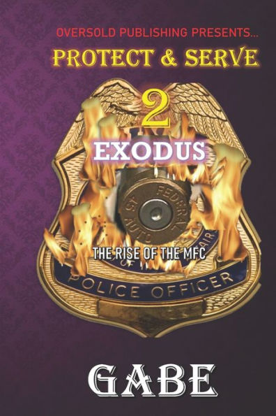 PROTECT & SERVE 2: EXODUS