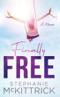 Finally Free!: A Memoir