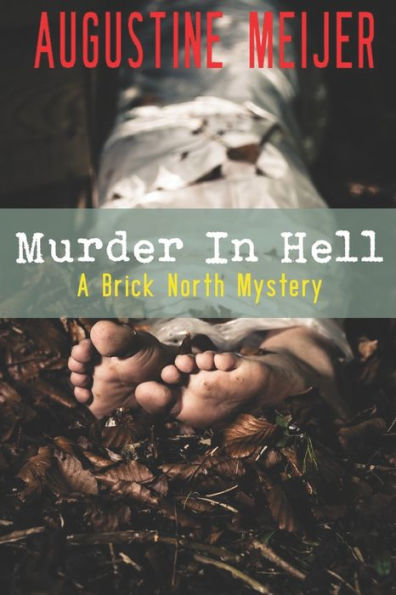 Murder in Hell: A Brick North Mystery