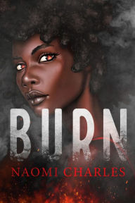 Title: Burn, Author: Naomi Charles