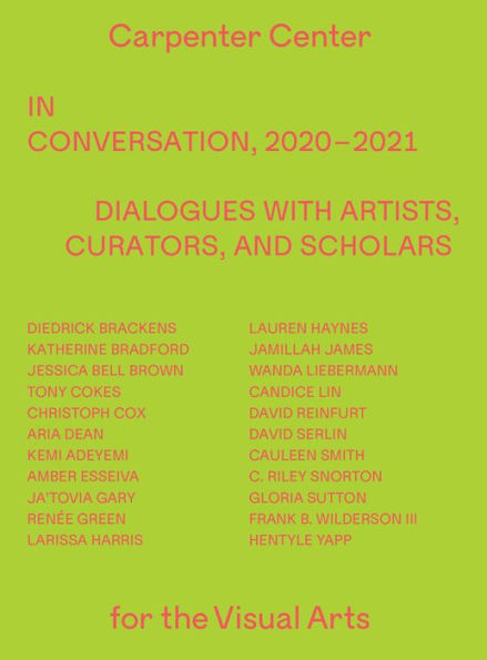 In Conversation, 2020-2021: Dialogues with Artists, Curators, and Scholars