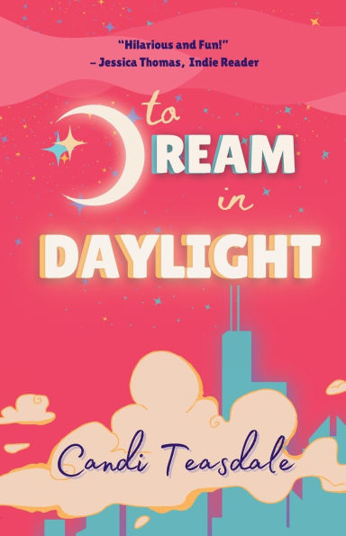 To Dream In Daylight