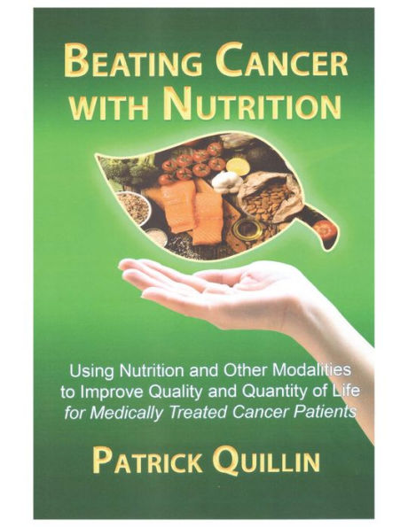 Beating cancer with Nutrition: Optimal nutrition can improve outcome medically treated patients