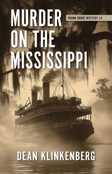 Murder on the Mississippi: Frank Dodge Mystery #4