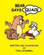 Bear Says Quack