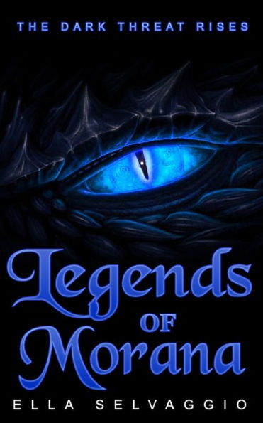 Legends of Morana: The Dark Threat Rises