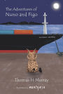 The Adventures of Nuno and Figo: An Illustrated Journey of Two Unlikely Friends