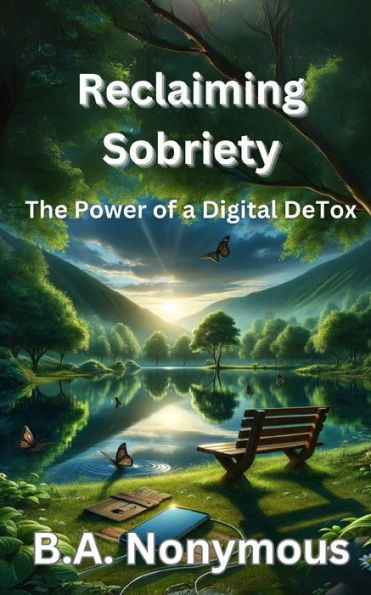 Reclaiming Sobriety: The Power of a Digital Detox