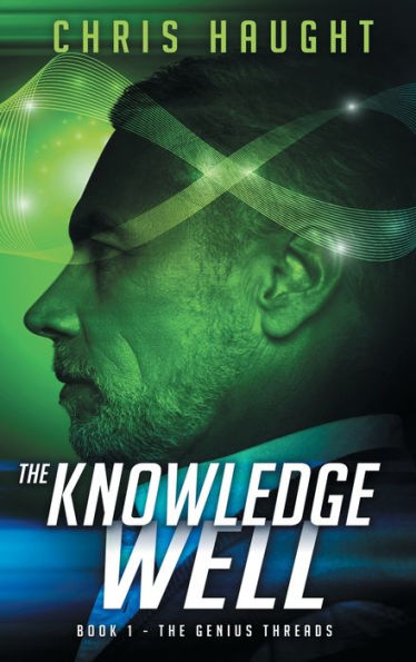 The Knowledge Well: Book1: The Genius Threads