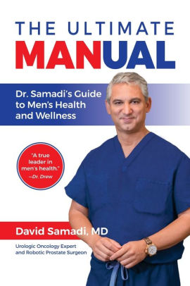 The Ultimate MANual: Dr. Samadi's Guide to Men's Health and Wellness