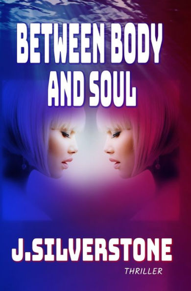 Between Body and Soul: The Jenny Webster series Book.1.